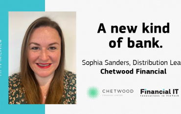 Financial IT Interview with Sophia Sanders, Distribution Lead at Chetwood...