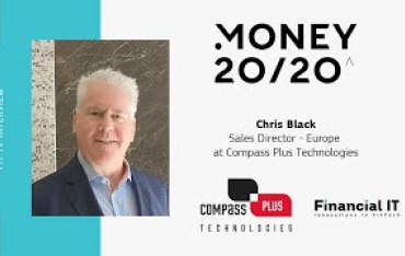 Financial IT Interviews Chris Black - Sales Director - Europe at Compass Plus...