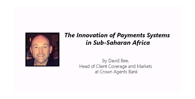 The Innovation of Payments Systems in Sub-Saharan Africa