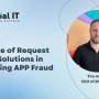 The Role of Request to Pay Solutions in Mitigating APP Fraud