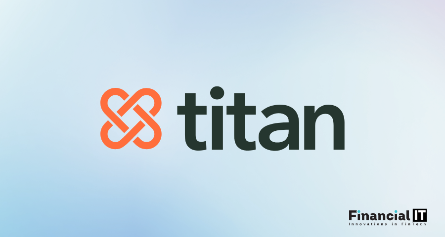 Titan Secures $3M in New Funding to Further Scale Its Banking Native AI Platform for Financial Services