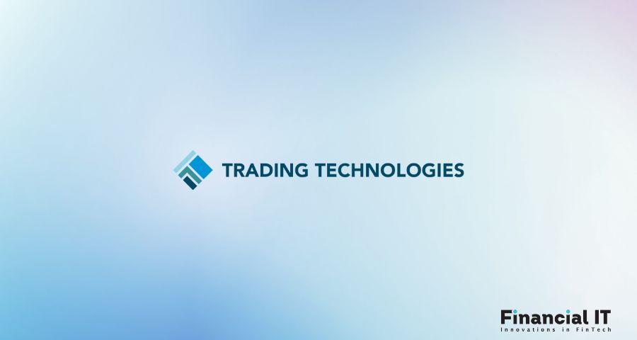 Trading Technologies Establishes Platform Services Business Unit