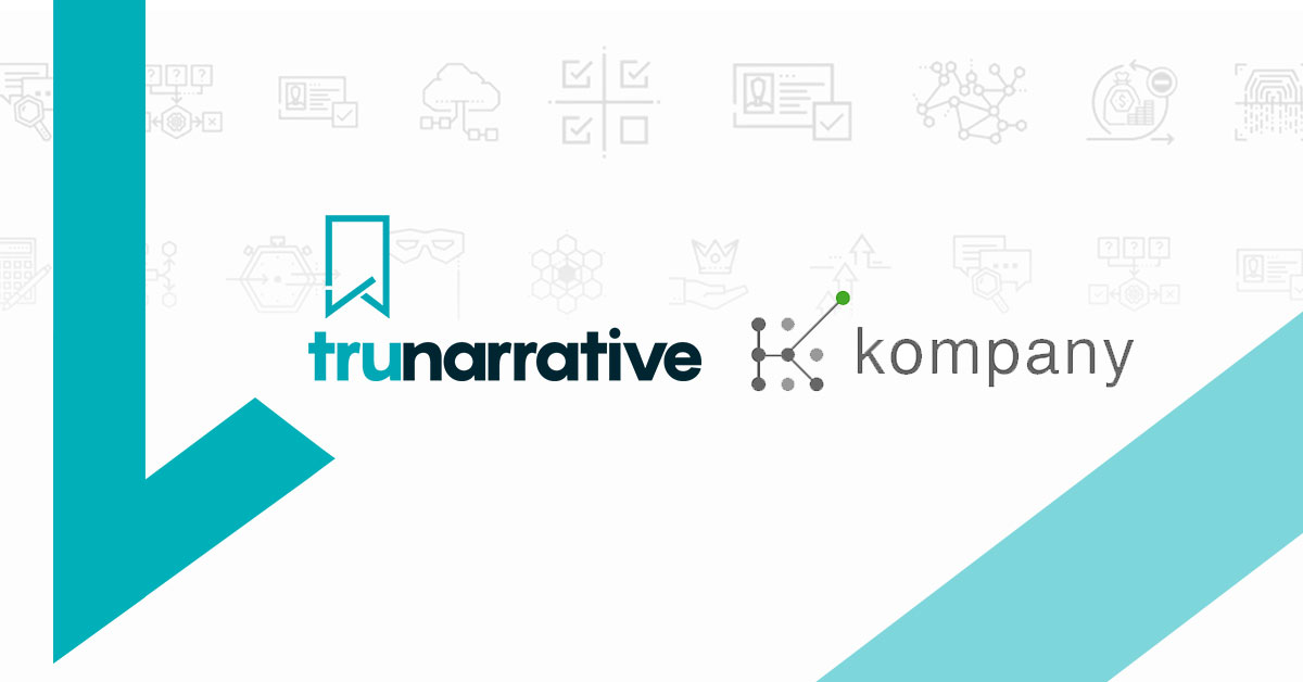 TruNarrative and kompany to Enable Swifter AML Compliance for Regulated Businesses Around the World