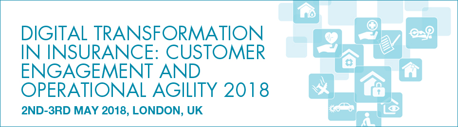 Digital Transformation in Insurance: Customer Engagement and Operational Agility 2018
