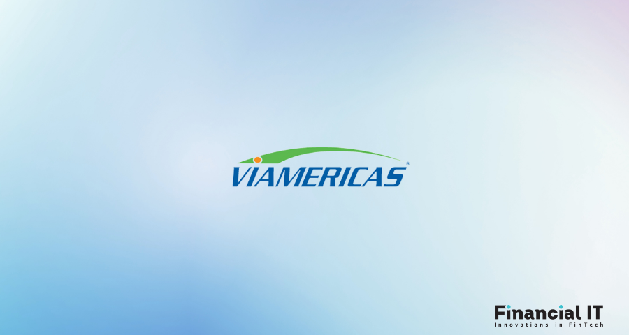 Viamericas Raises $113.6 Million To Expand Global Remittance Network Serving 95 Countries