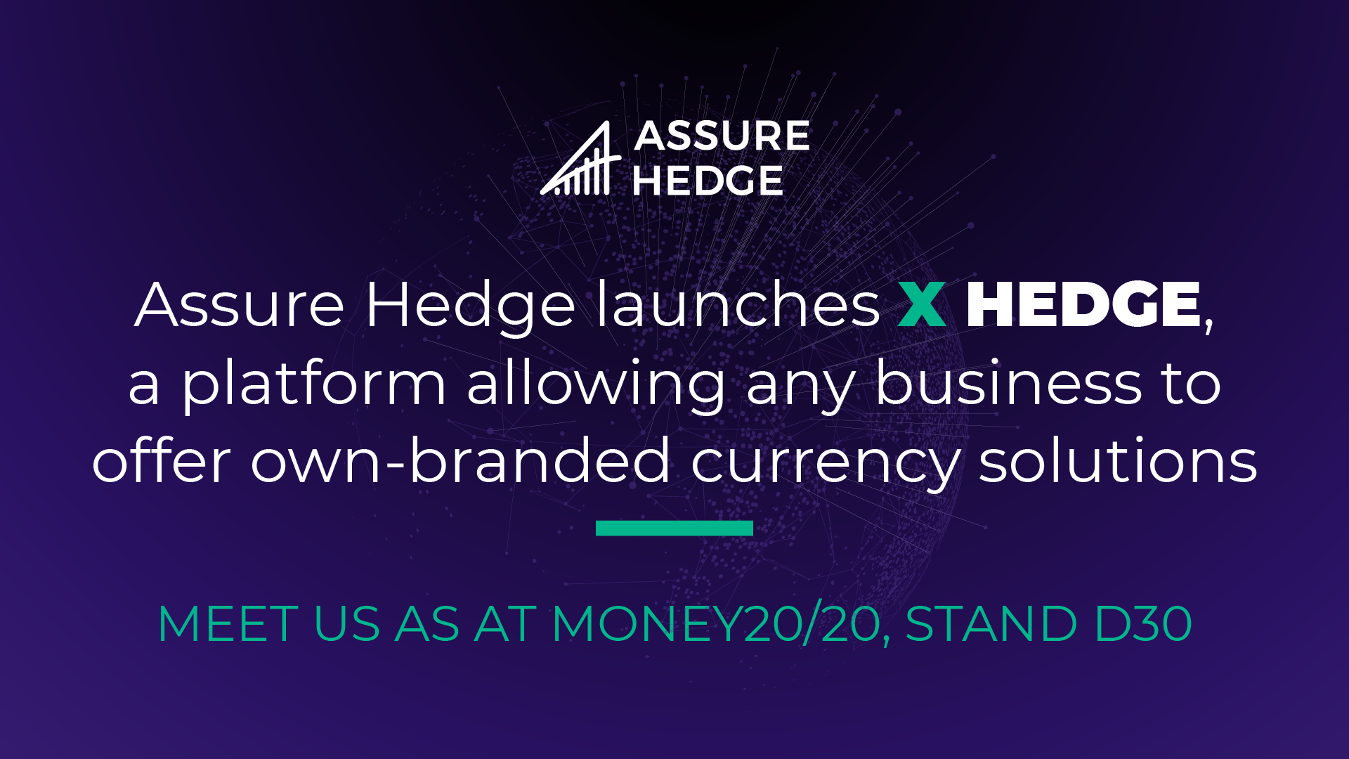 Assure Hedge Launches X Hedge, a Platform Allowing Any Business to Offer Own-branded Currency Solutions